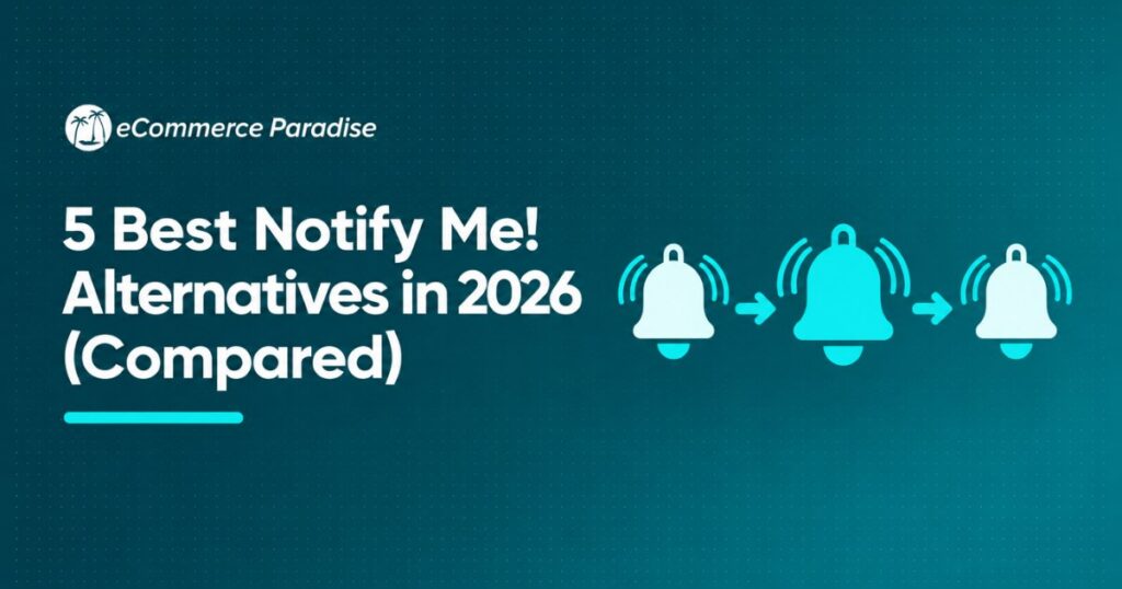 5 Best Notify Me! Alternatives in 2026 (Compared)