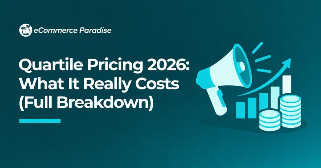 Quartile Pricing 2026: What It Really Costs (Full Breakdown)