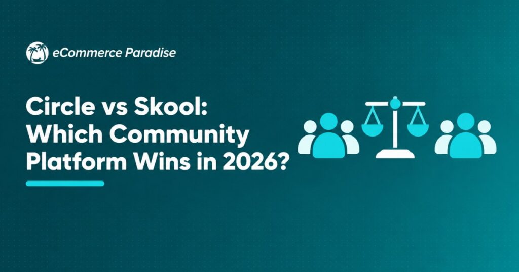 Circle vs Skool: Which Community Platform Wins in 2026?