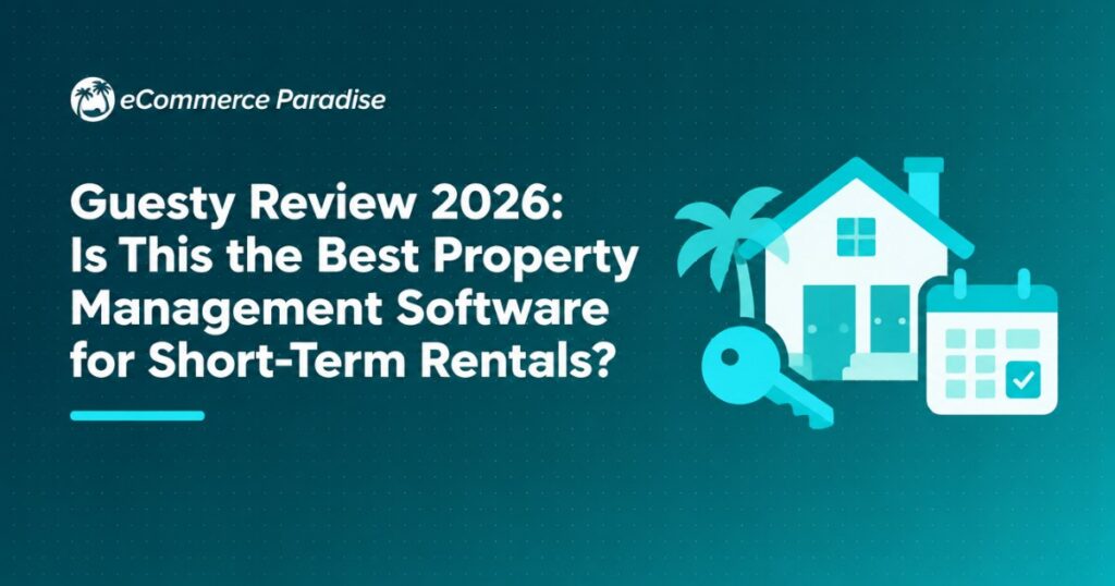 Guesty Review 2026: Is This the Best Property Management Software for Short-Term Rentals?