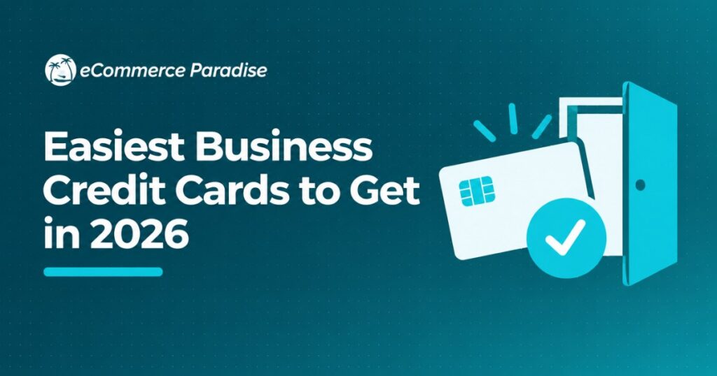 Easiest Business Credit Cards to Get in 2026
