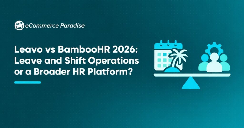 Leavo vs BambooHR 2026: Leave and Shift Operations or a Broader HR Platform?