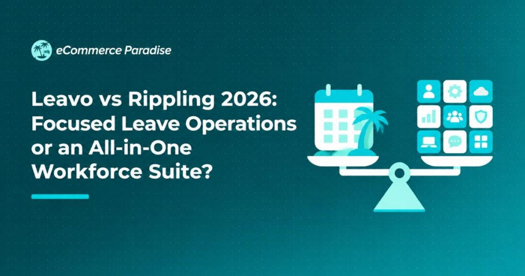 Leavo vs Rippling 2026: Focused Leave Operations or an All-in-One Workforce Suite?