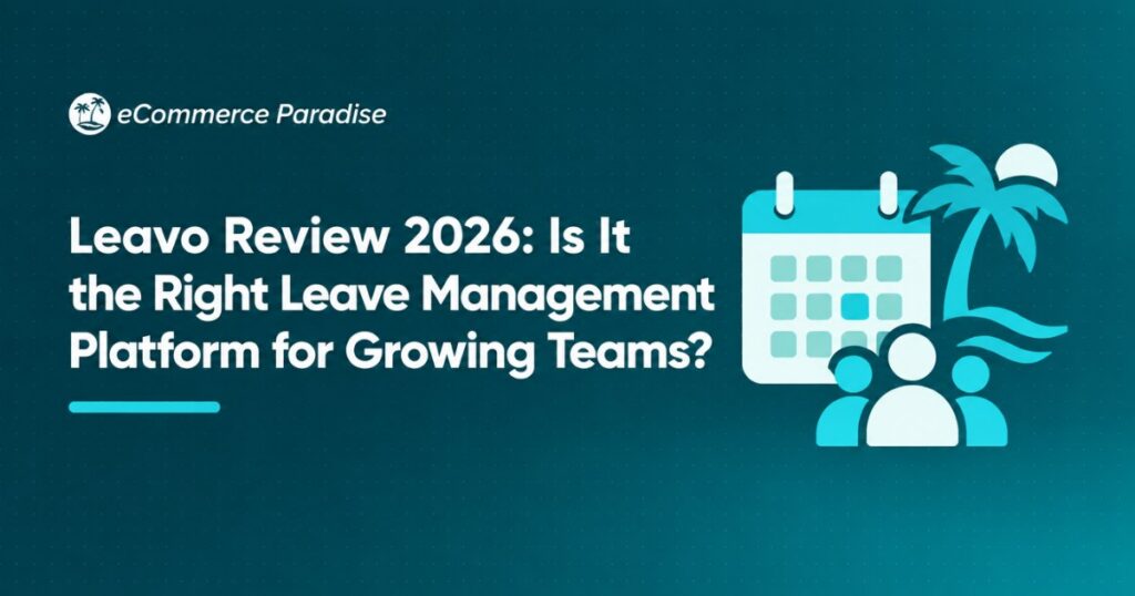 Leavo Review 2026: Is It the Right Leave Management Platform for Growing Teams?