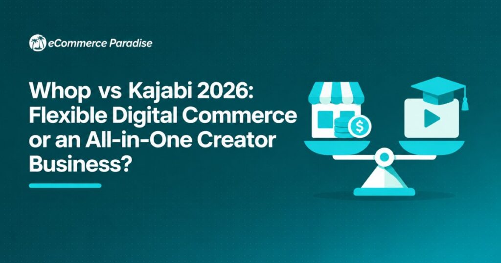 Whop vs Kajabi 2026: Flexible Digital Commerce or an All-in-One Creator Business?
