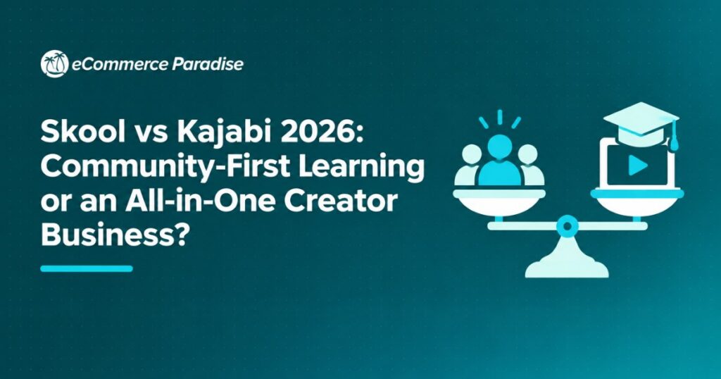 Skool vs Kajabi 2026: Community-First Learning or an All-in-One Creator Business?