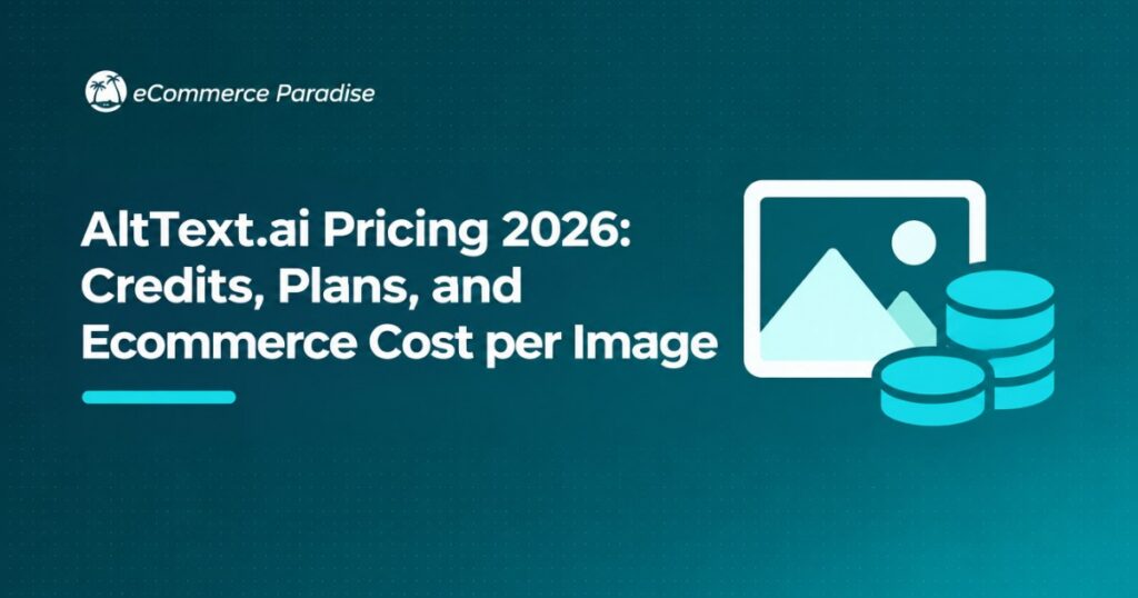 AltText.ai Pricing 2026: Credits, Plans, and Ecommerce Cost per Image
