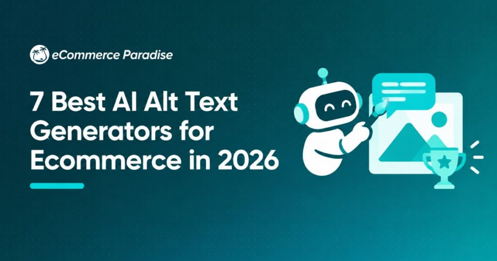 7 Best AI Alt Text Generators for Ecommerce in 2026