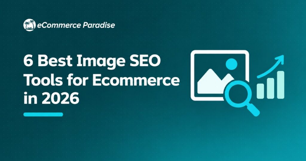 6 Best Image SEO Tools for Ecommerce in 2026