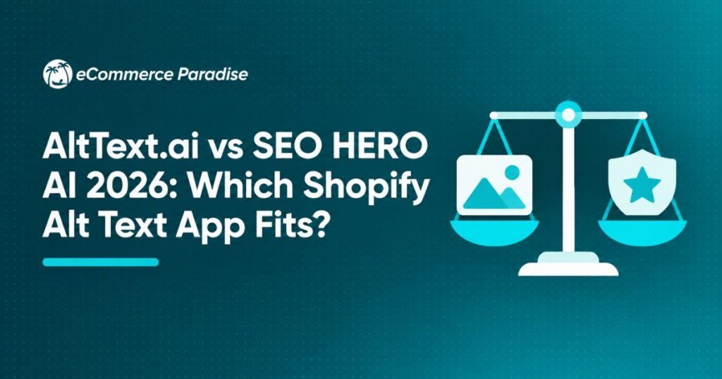 AltText.ai vs SEO HERO AI 2026: Which Shopify Alt Text App Fits?
