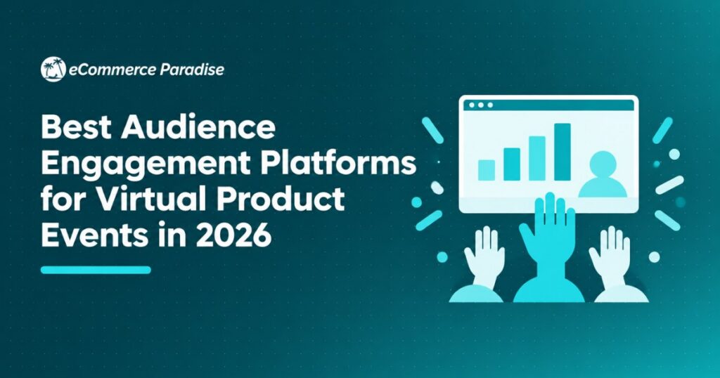 Best Audience Engagement Platforms for Virtual Product Events in 2026