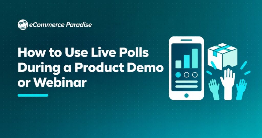 How to Use Live Polls During a Product Demo or Webinar