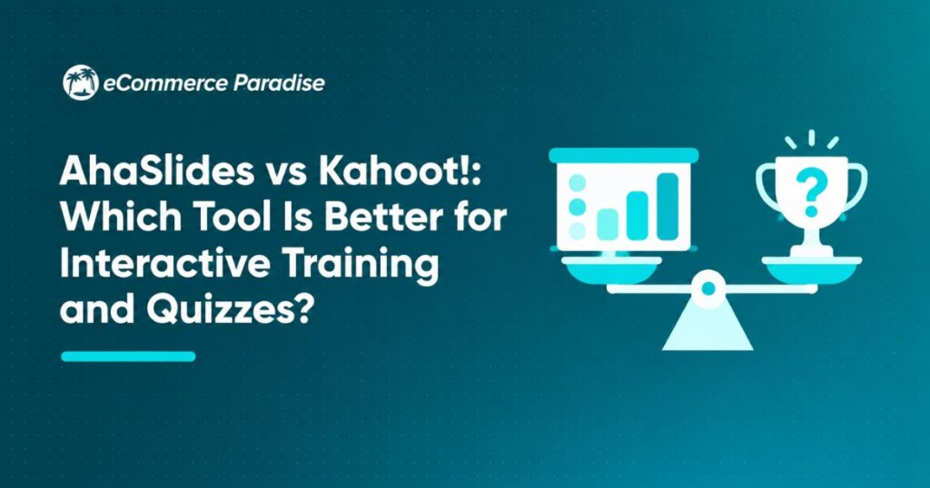 AhaSlides vs Kahoot!: Which Tool Is Better for Interactive Training and Quizzes?