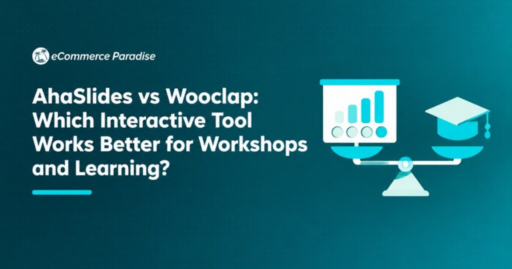 AhaSlides vs Wooclap: Which Interactive Tool Works Better for Workshops and Learning?