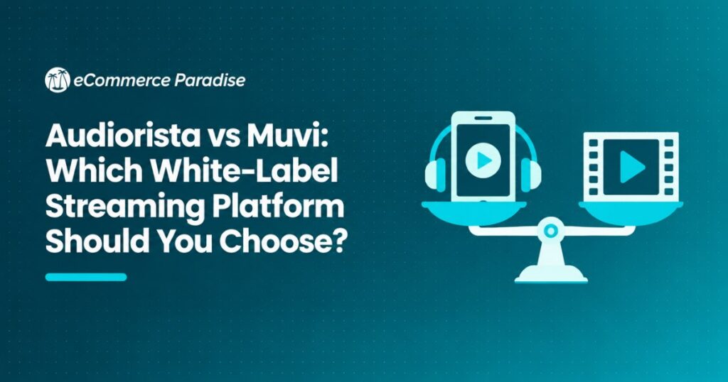 Audiorista vs Muvi: Which White-Label Streaming Platform Should You Choose?