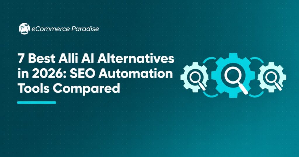 7 Best Alli AI Alternatives in 2026: SEO Automation Tools Compared