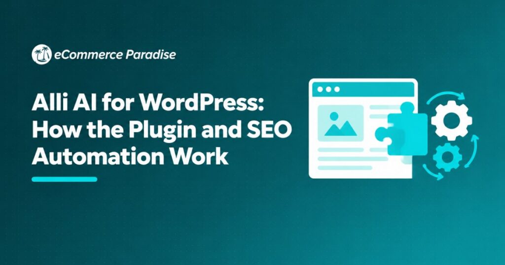 Alli AI for WordPress: How the Plugin and SEO Automation Work