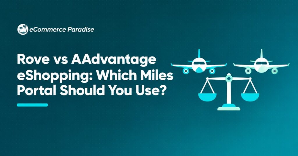 Rove vs AAdvantage eShopping: Which Miles Portal Should You Use?