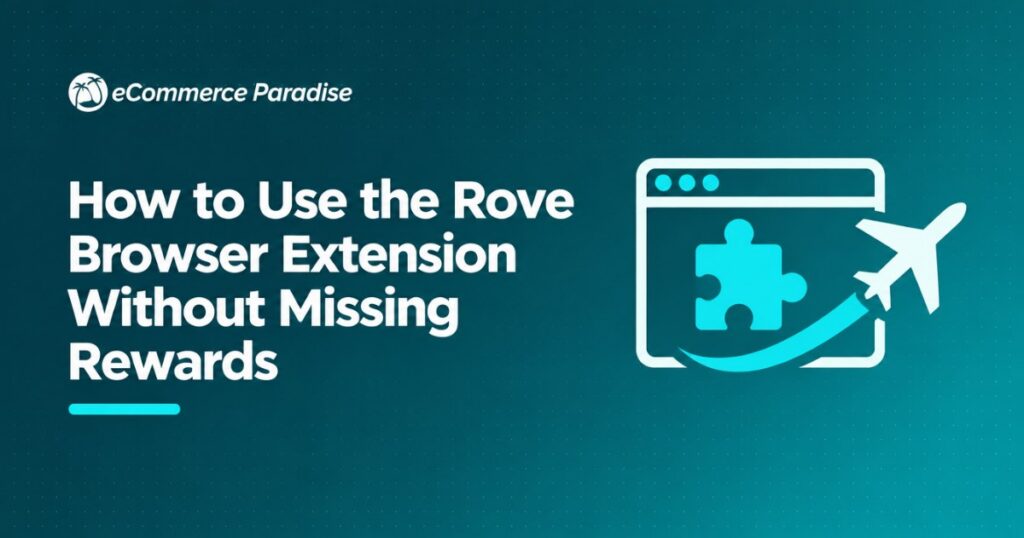 How to Use the Rove Browser Extension Without Missing Rewards