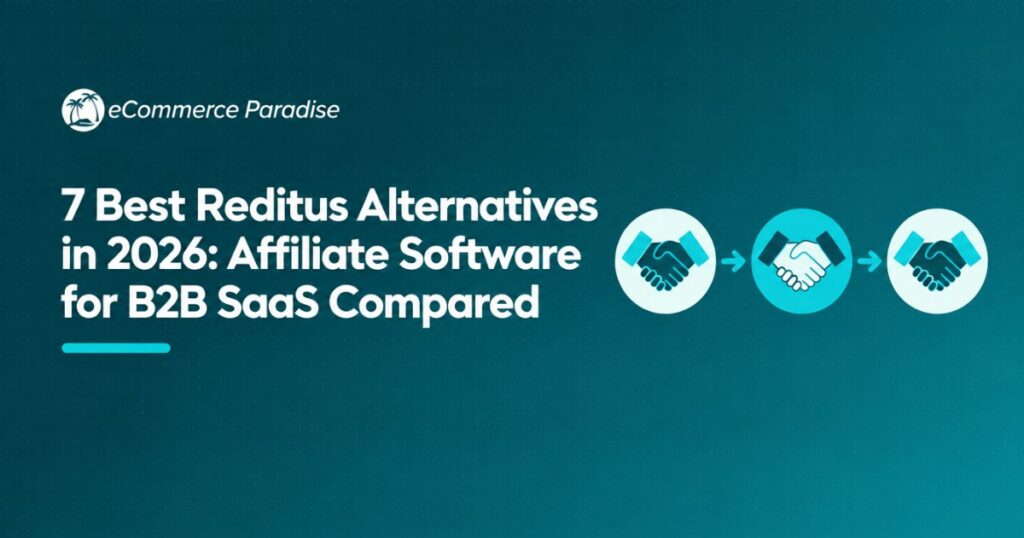 7 Best Reditus Alternatives in 2026: Affiliate Software for B2B SaaS Compared