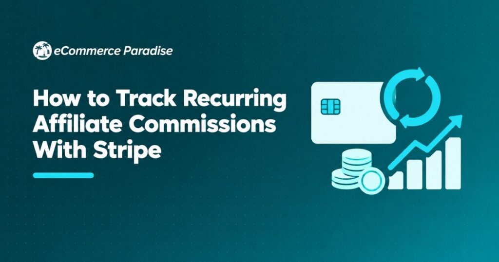 How to Track Recurring Affiliate Commissions With Stripe