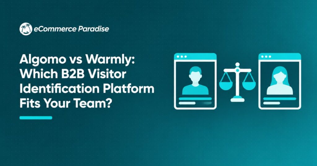 Algomo vs Warmly: Which B2B Visitor Identification Platform Fits Your Team?