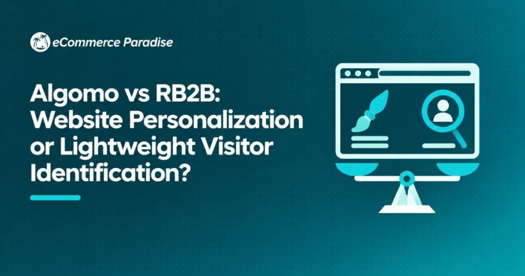 Algomo vs RB2B: Website Personalization or Lightweight Visitor Identification?