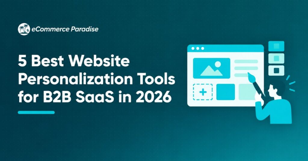 5 Best Website Personalization Tools for B2B SaaS in 2026