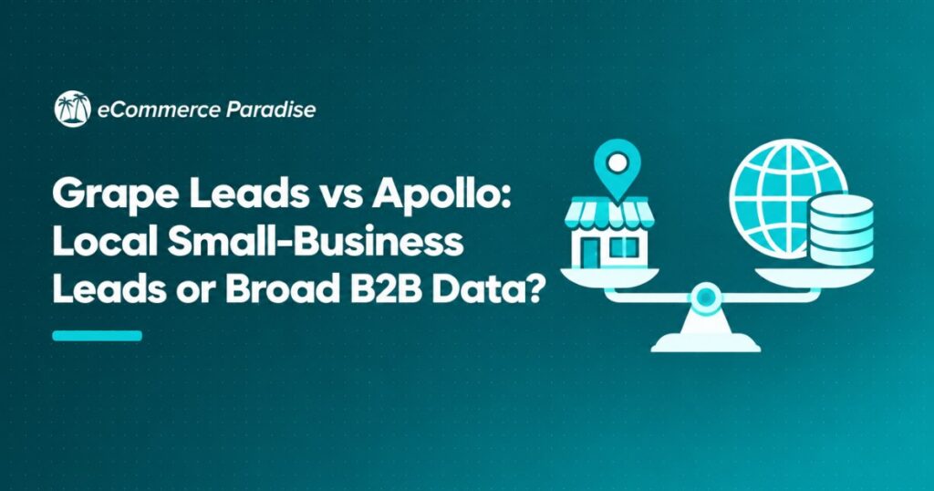 Grape Leads vs Apollo: Local Small-Business Leads or Broad B2B Data?