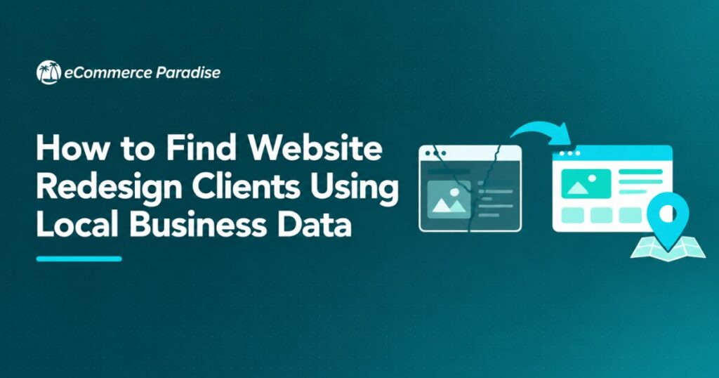 How to Find Website Redesign Clients Using Local Business Data