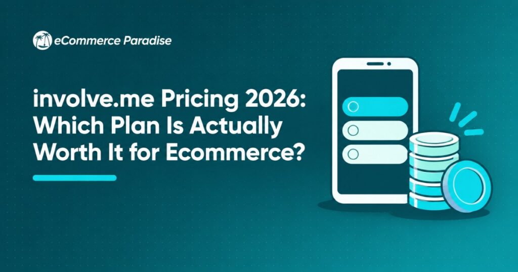 involve.me Pricing 2026: Which Plan Is Actually Worth It for Ecommerce?