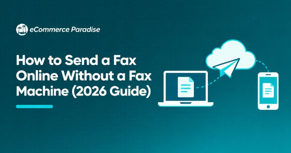 How to Send a Fax Online Without a Fax Machine (2026 Guide)
