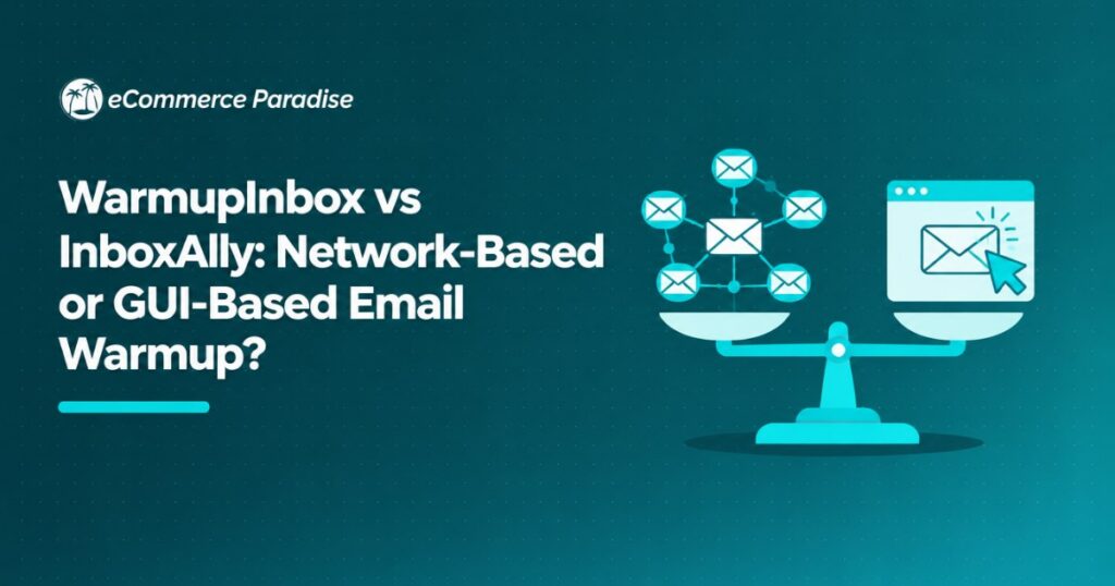 WarmupInbox vs InboxAlly: Network-Based or GUI-Based Email Warmup?