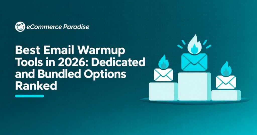 Best Email Warmup Tools in 2026: Dedicated and Bundled Options Ranked