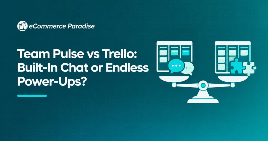 Team Pulse vs Trello: Built-In Chat or Endless Power-Ups?