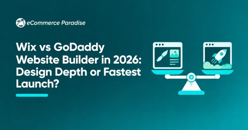 Wix vs GoDaddy Website Builder in 2026: Design Depth or Fastest Launch?