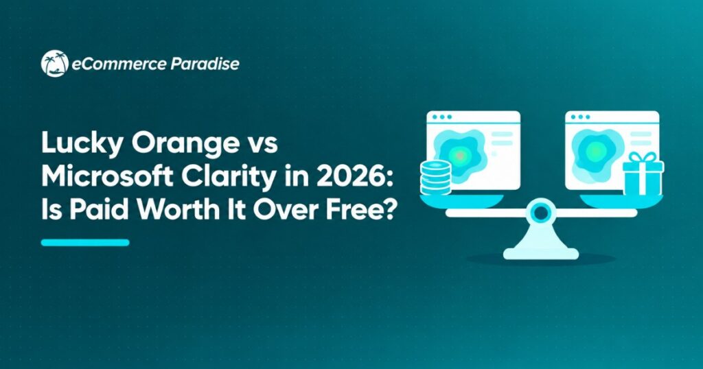 Lucky Orange vs Microsoft Clarity in 2026: Is Paid Worth It Over Free?