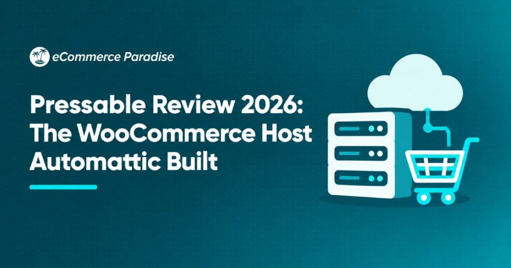 Pressable Review 2026: The WooCommerce Host Automattic Built