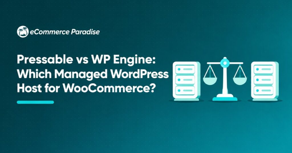 Pressable vs WP Engine: Which Managed WordPress Host for WooCommerce?