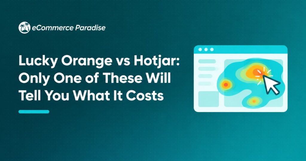 Lucky Orange vs Hotjar: Only One of These Will Tell You What It Costs