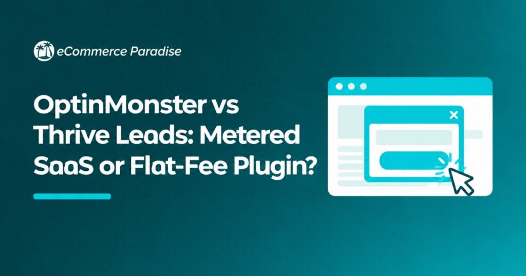 OptinMonster vs Thrive Leads: Metered SaaS or Flat-Fee Plugin?