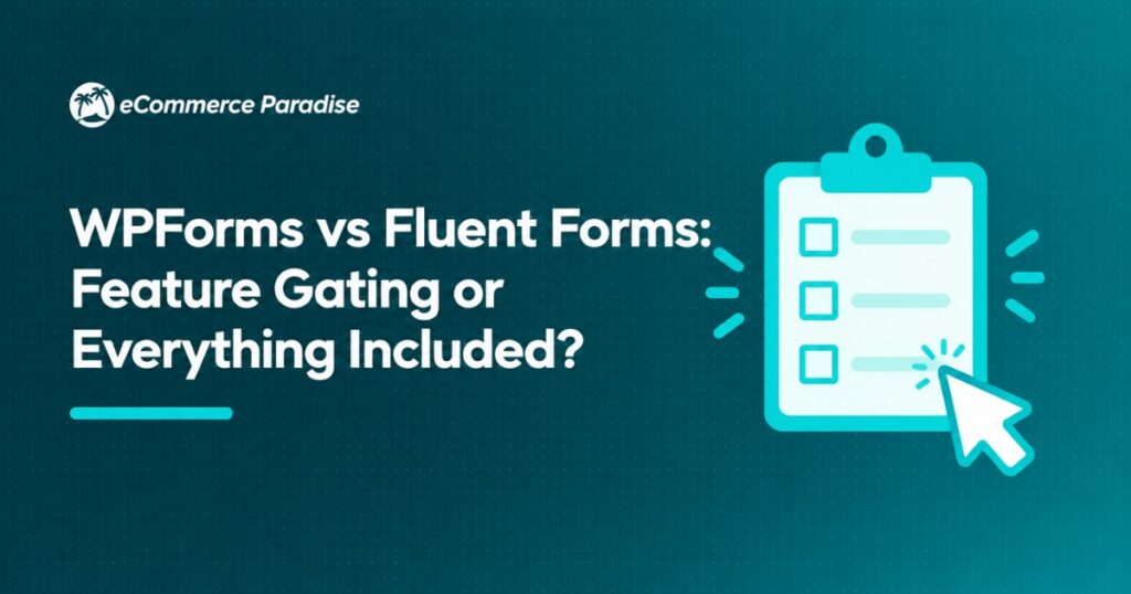 WPForms vs Fluent Forms: Feature Gating or Everything Included?