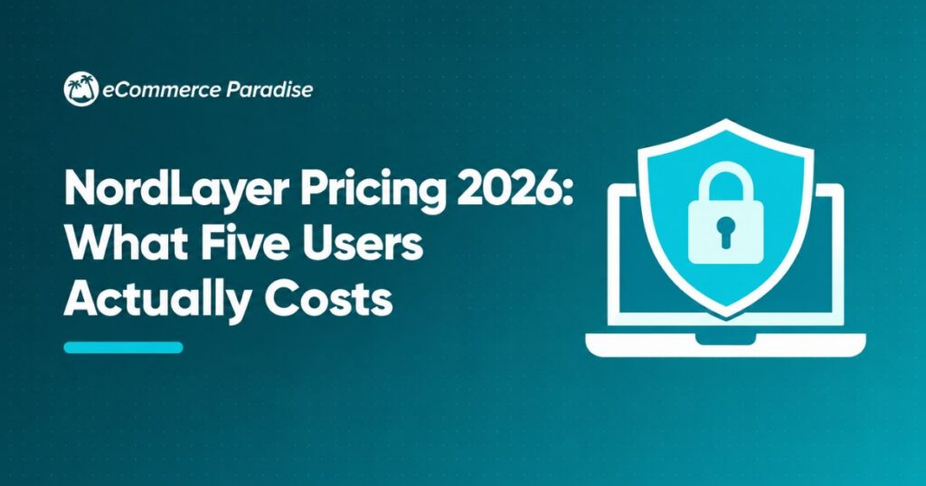 NordLayer Pricing 2026: What Five Users Actually Costs
