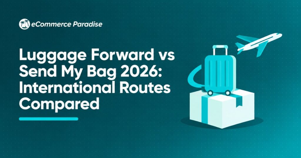 Luggage Forward vs Send My Bag 2026: International Routes Compared