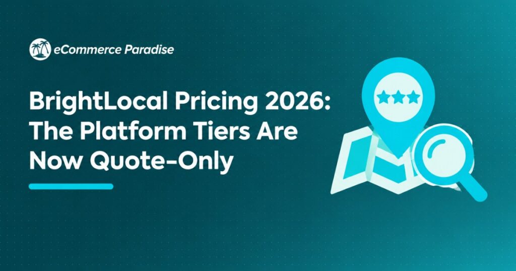 BrightLocal Pricing 2026: The Platform Tiers Are Now Quote-Only
