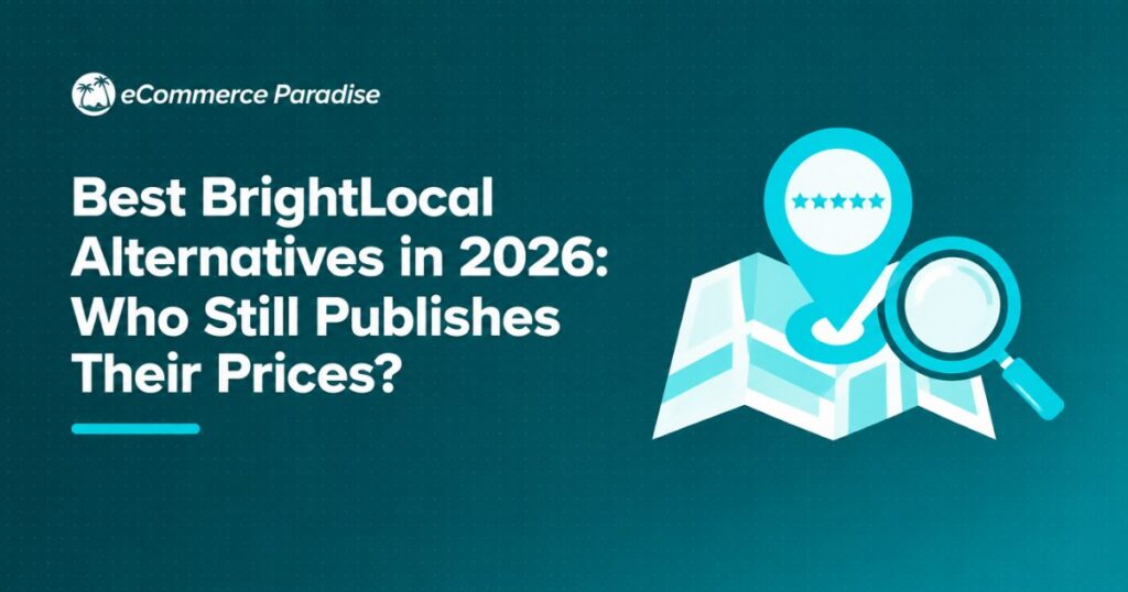 Best BrightLocal Alternatives in 2026: Who Still Publishes Their Prices?