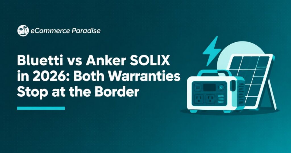 Bluetti vs Anker SOLIX in 2026: Both Warranties Stop at the Border
