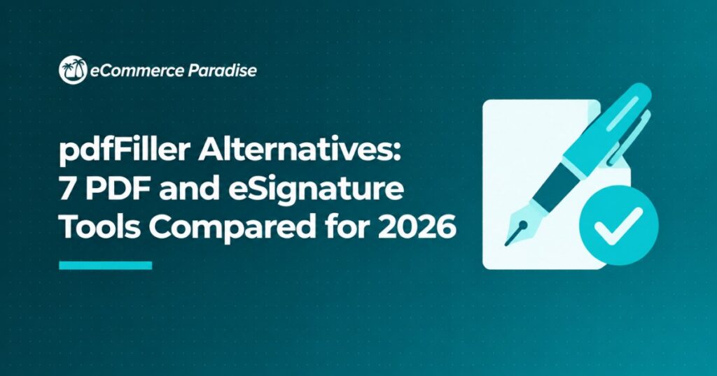 pdfFiller Alternatives: 7 PDF and eSignature Tools Compared for 2026