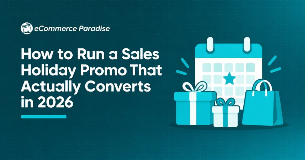 How to Run a Sales Holiday Promo That Actually Converts in 2026