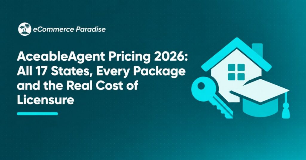 AceableAgent Pricing 2026: All 17 States, Every Package and the Real Cost of Licensure